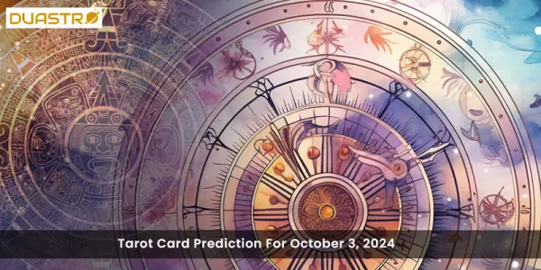 Tarot Card Prediction For October 3, 2024